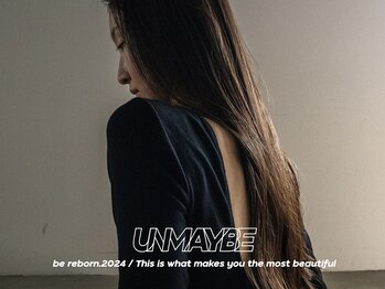 UNMAYBE【アンメイビー】