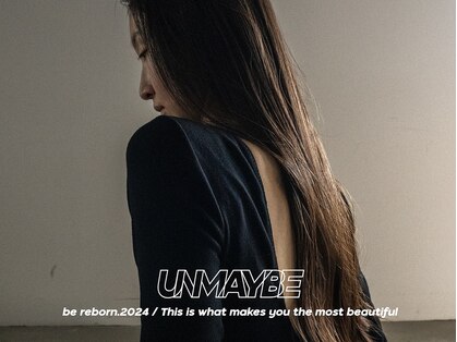 アンメイビー(UNMAYBE)の写真
