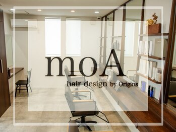 moA hair design つくばみどりの店　by Origins