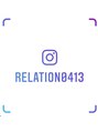 リレーション(Relation) インスタグラムもやっています!アカウントrelation0413