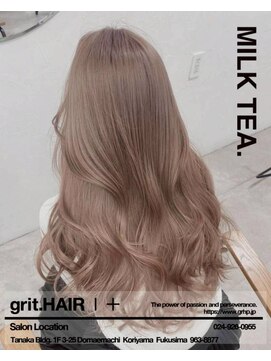 グリット ヘアープラス(grit.HAIR|+) 【grit.】ミルクティーベージュ/ロング/ケアブリーチ/郡山
