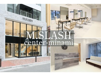 エムスラッシュ センター南(M.SLASH)の写真