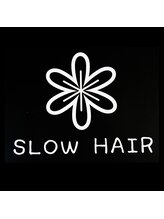 SLOW HAIR
