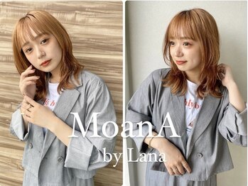 モアナ バイ ラナ(MoanA BY LANA)の写真/艶感、透明感たっぷりの理想カラーを再現◇【外国人風透明感カラー+カット+5StepTOKIOトリートメント】