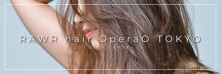 ロアーヘアー オペラオー 折尾店(RAWR hair Opera O)のサロンヘッダー