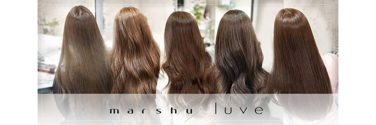 マーシュ ルーヴェ(marshu Luve)のサロンヘッダー