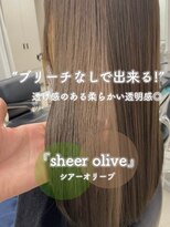 ジーナ 渋谷神南(Zina) ◎ブリーチなし/シアーオリーブベージュ◎透明感/髪質改善