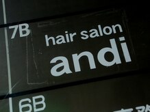 アンディ プライベート ヘアサロン(andi private hair salon)の雰囲気（ビルの看板を目印にお越しください♪）