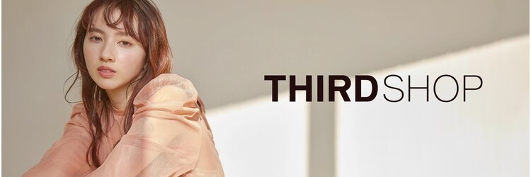 サードショップ 梅田茶屋町店(THIRD SHOP)のサロンヘッダー
