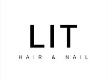 LIT HAIR&NAIL【6月上旬NEW OPEN（予定）】