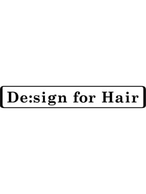 デザインフォーヘアー(De:sign for Hair)