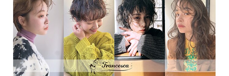 フランチェスカ(Francesca)のサロンヘッダー