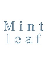 Mint leaf 髪質改善トリートメント&ヘッドスパ特化サロン 大福店【ミントリーフ】