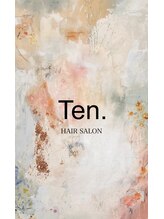 テン(Ten.)&nbsp;Ten. 