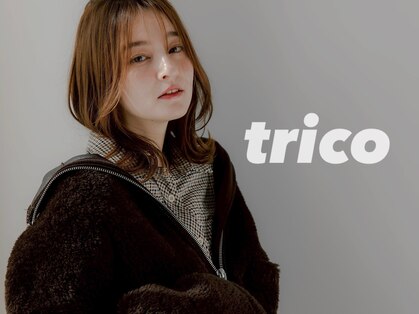 トリコ 梅田茶屋町店(trico)の写真