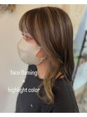 ◯フェイスフレーミング&ハイライトカラー