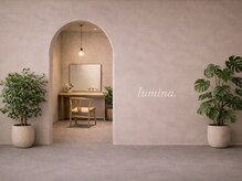 Lumina.【ルミナ】【3月3日 NEW OPEN(予定)】