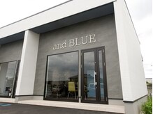 アンドブルー(and BLUE)