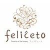 フェリチェート(feliceto)のお店ロゴ