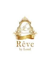 レーヴバイロンド 仙台(Reve by Lond) RevebyLond style