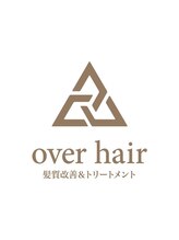 髪質改善＆トリートメント over hair 川西店【オーバーヘアー】