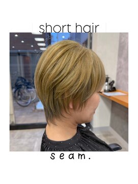 シーム(seam.) 簡単スタイリング襟足長めショート◎どんな髪質・毛量・年齢もOK