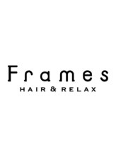 Frames hair&relax 高崎【フレイムス ヘアアンドリラックス】