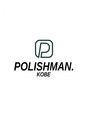 ポリッシュマン コウベ(POLISHMAN.KOBE)/POLISHMAN. KOBE