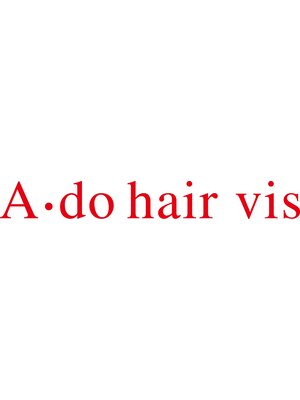 アドゥーヘア ヴィス(A do hair vis)