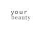 your beauty【ユア ビューティ】の写真