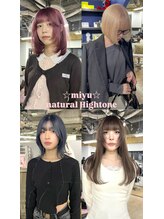 miyu☆ダブルカラー指名No.1！！艶カラー/ナチュラルハイトーン/柔らかい質感カラーはmiyuにお任せ♪