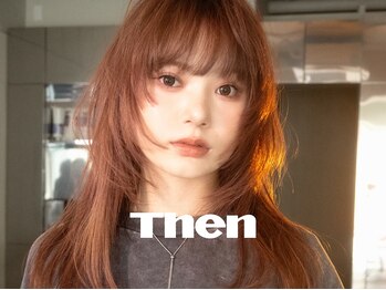 Then【ゼン】