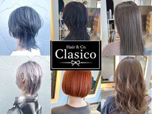 ヘアーアンドコークラシコ(Hair&Co. Clasico)