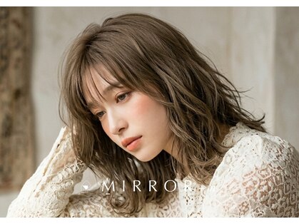 ミラー プラス エヌ(MIRROR+n)の写真