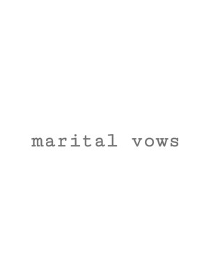 マリタルボウズ(marital vows)