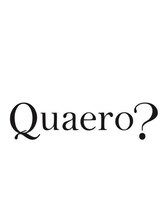 クエロ(Quaero?)&nbsp;Quaero? 