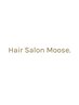 【Hair Salon Moose.】フルカラー+トリートメント￥10400
