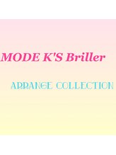 モードケイズブリエ(MODE K's Briller) Arrange Collection
