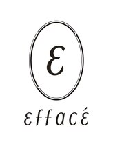 エファッセ(efface) 指名なし