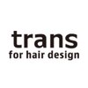 トランス フォー ヘアー デサイン(trans for hair design)のお店ロゴ