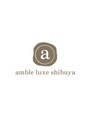 アンブルリュクス 渋谷(amble luxe)/amble luxe渋谷[渋谷/髪質改善]