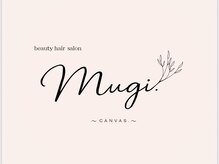 Mugi.【ムギ】【９月中旬OPEN（予定）】