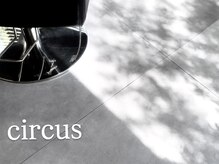 サーカス(circus)