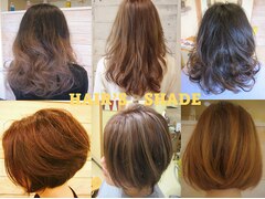 HAIR'S　SHADE【ヘアーズシェード】