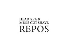HEAD SPA & MENS CUT SHAVE REPOS【ルポ】【3月上旬OPEN(予定)】