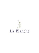 La Blanche 大宮【ラ・ブランシュ】