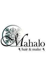 MAHALO hair&make　【マハロ　ヘアーアンドメイク】