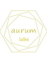 アウルム 下北沢(aurum) aurum ladies