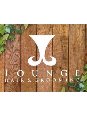 ラウンジ ヘアアンドグルーミング(Lounge HAIR&GROOMING)