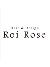ロワローズ(Roi rose) Roi  Rose